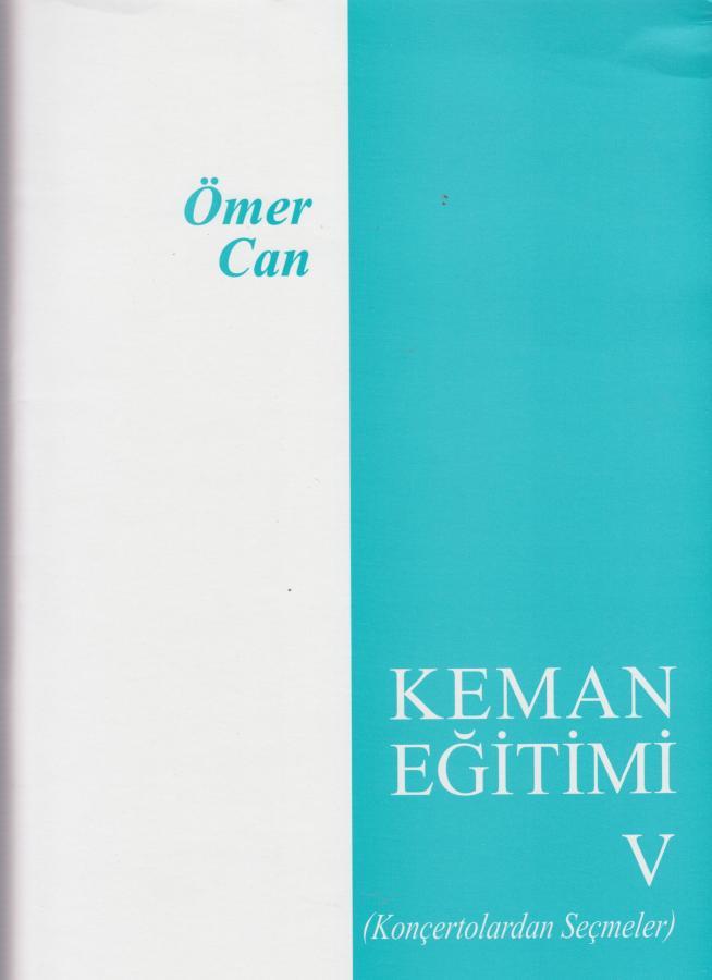 Ömer Can Keman Eğitimi 5 (Konçertolardan Seçmeler)
