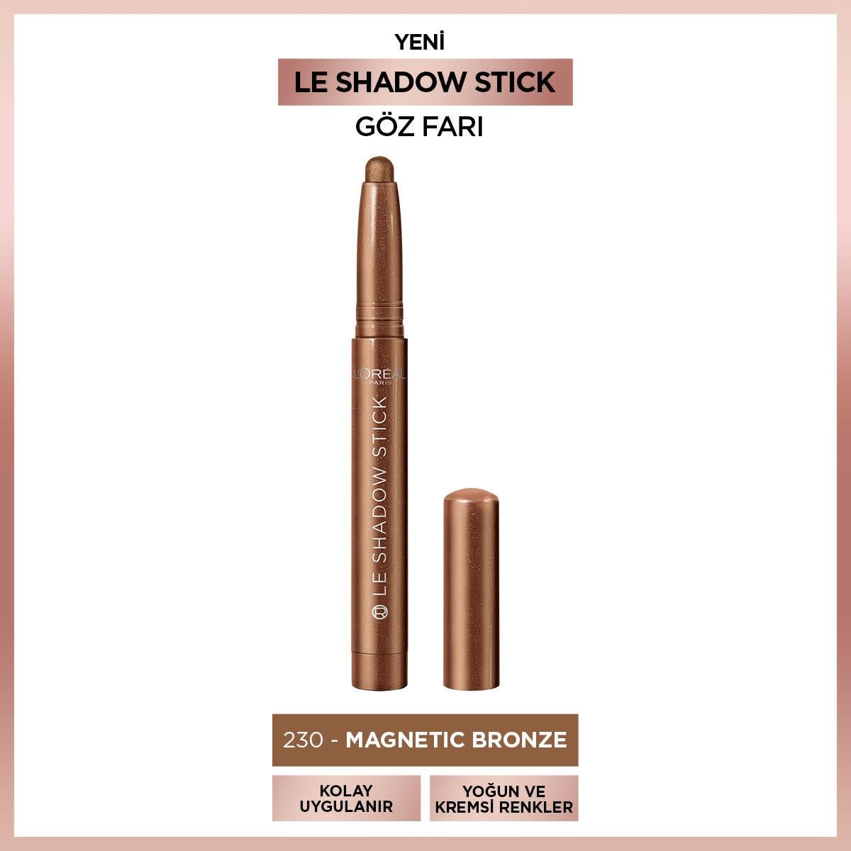 Loreal Paris Le Shadow Stick Göz Farı 230 Magnetic Bronze