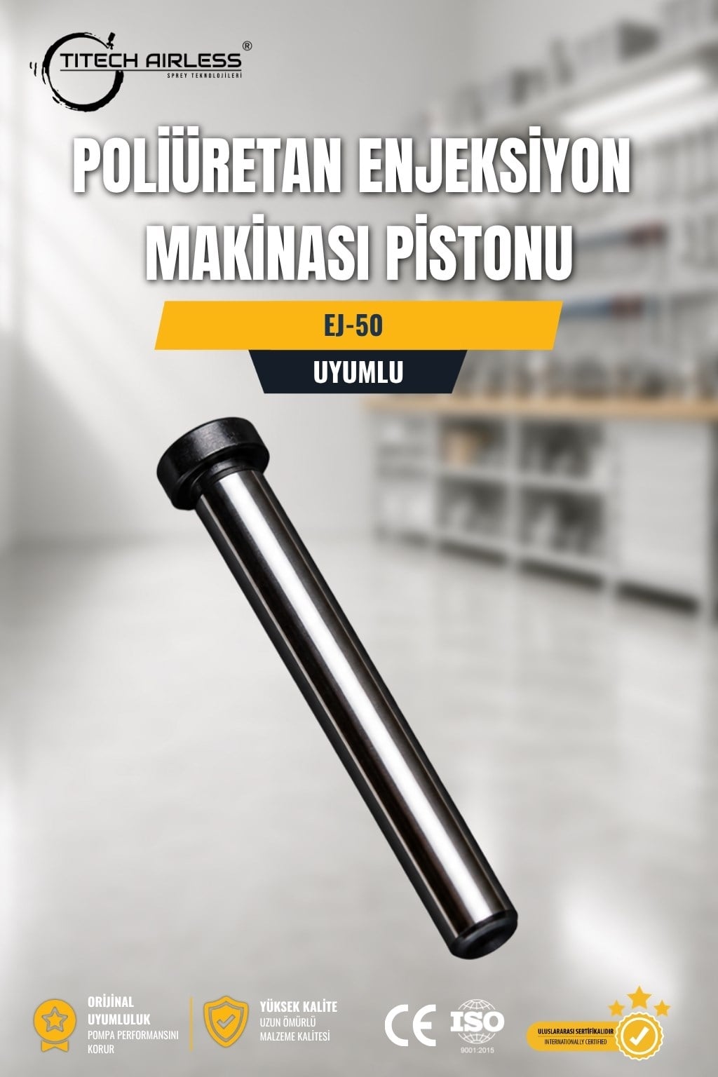 EJ-50 Poliüretan Enjeksiyon Makinası Pistonu