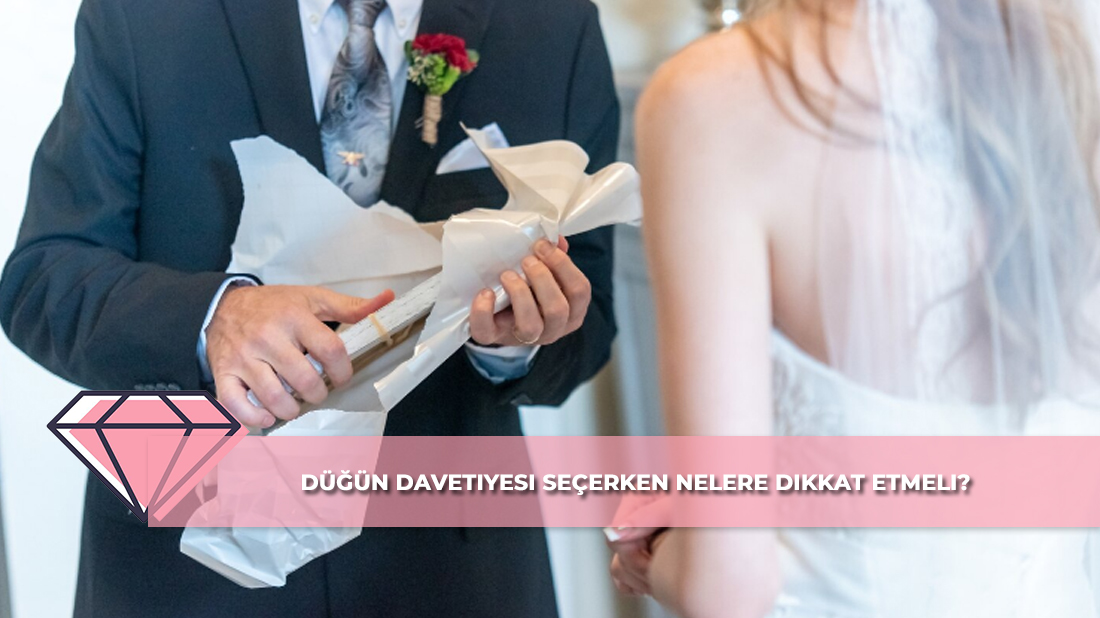 Düğün Davetiyesi Seçerken Nelere Dikkat Etmeli?