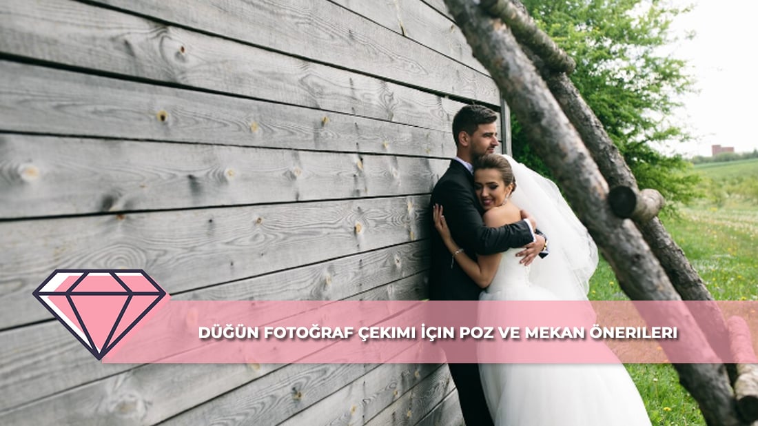 Düğün Fotoğraf Çekimi İçin Poz ve Mekan Önerileri