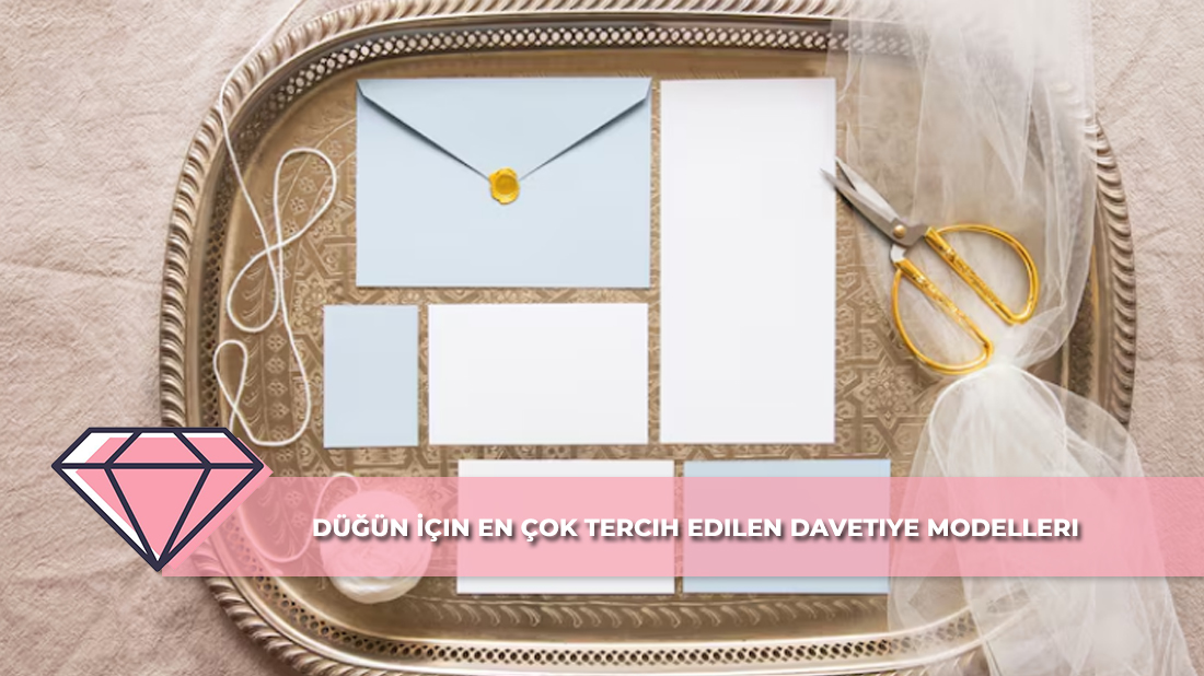 Düğün İçin En Çok Tercih Edilen Davetiye Modelleri