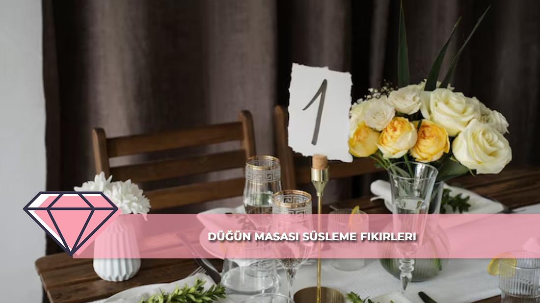 Düğün Masası Süsleme Fikirleri