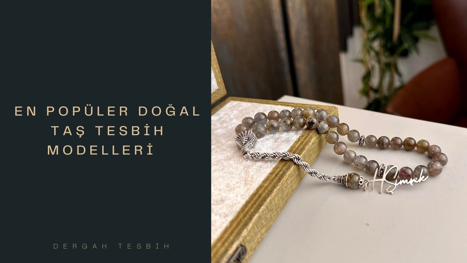En Popüler Doğal Taş Tesbih Modelleri