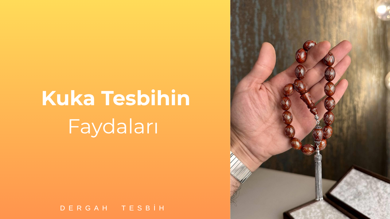 kuka tesbih faydaları