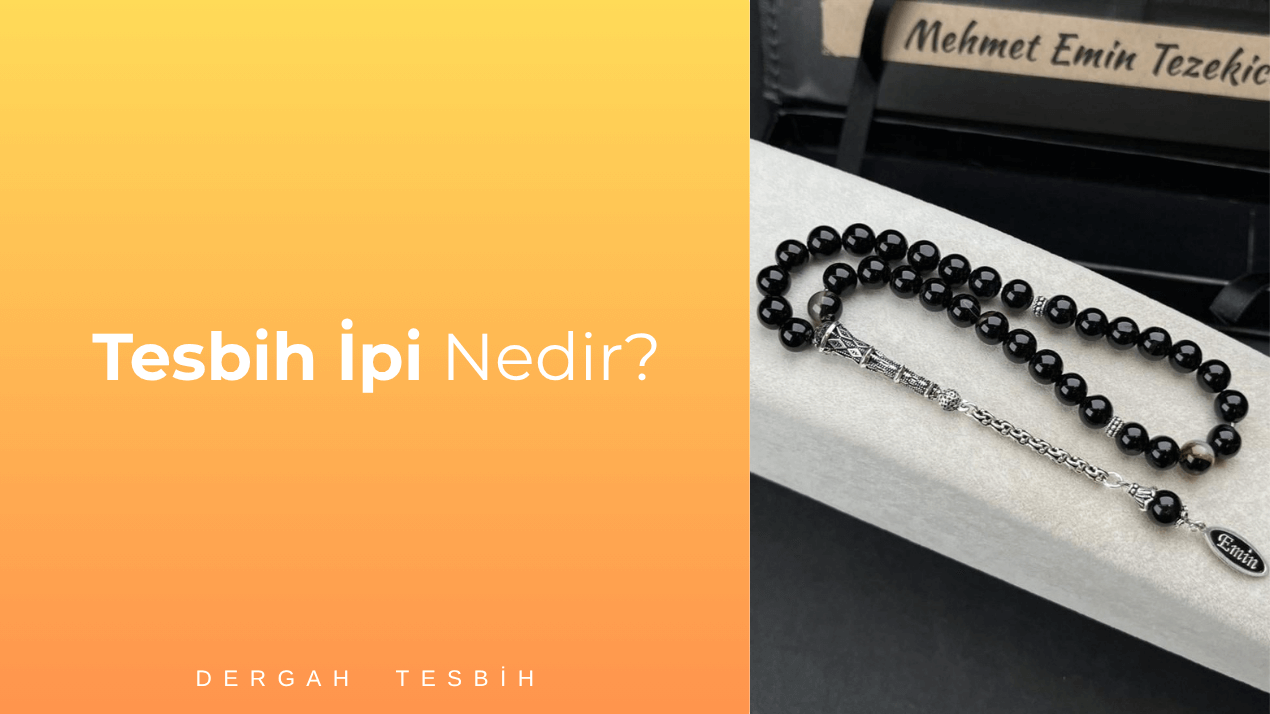 Tesbih İpi Nedir?