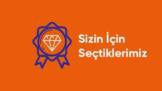 Sizin İçin Seçtiklerimiz
