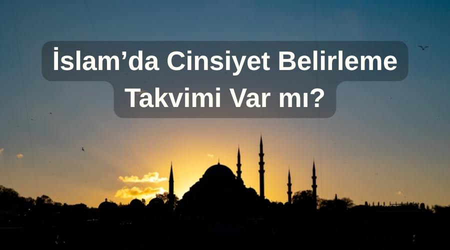 İslam'da Cinsiyet Belirleme Takvimi Var mı başlıklı kapak görseli