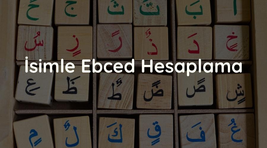 Arap alfabesi harfleri yazılı tahta küp arkaplanlı isimle ebced hesaplama başlıklı kapak görseli.