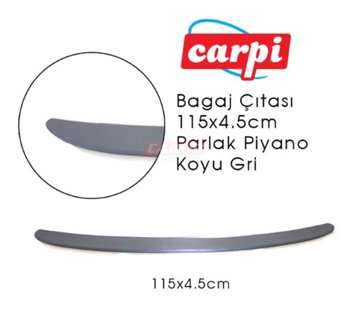 BAGAJ ÇITASI PARLAK BOYALI KOYU GRİ 115CMX4,5CM  2790157