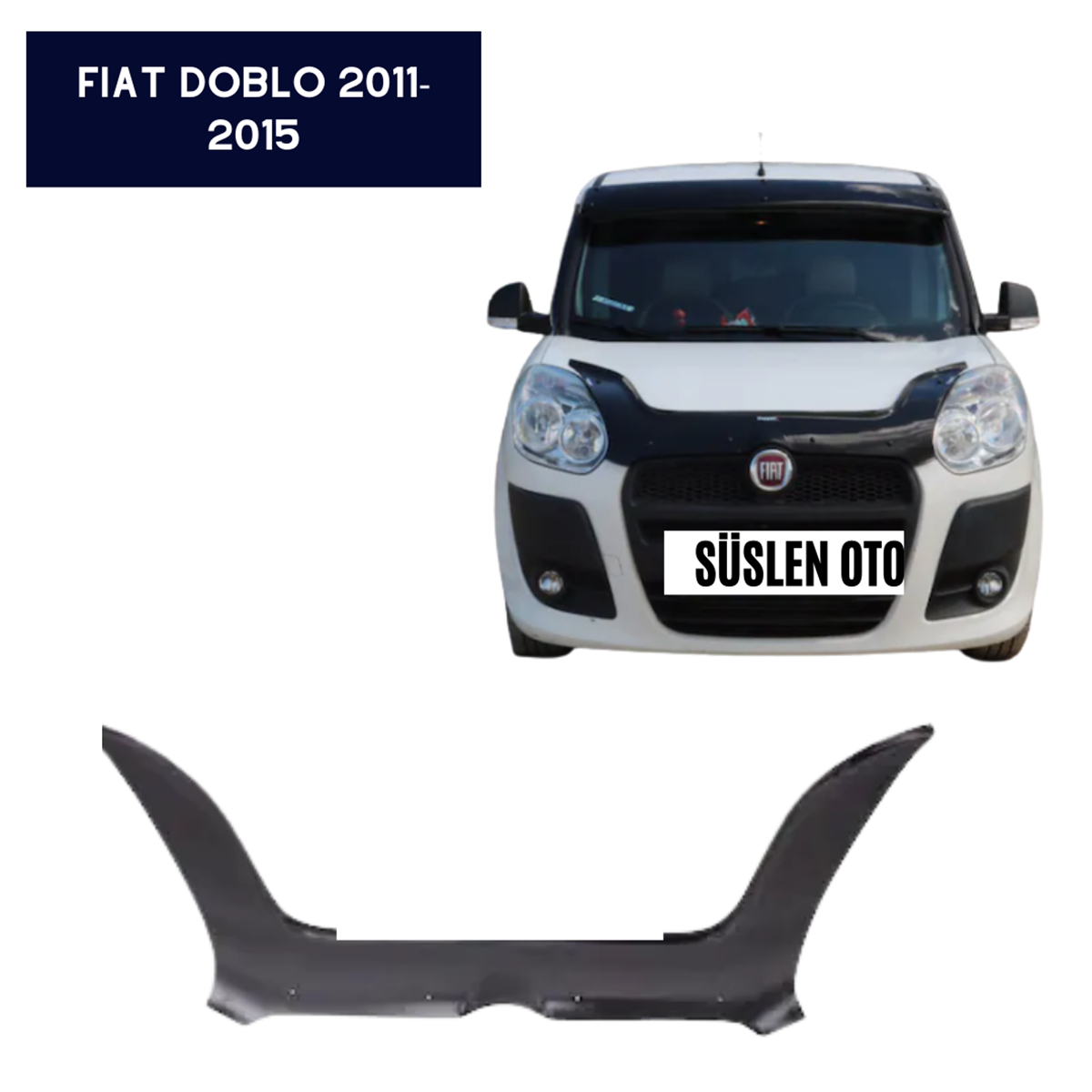 ÖN KAPUT KORUYUCU RÜZGARLIĞI FİAT DOBLO 2011-2015 KOD:KK16003