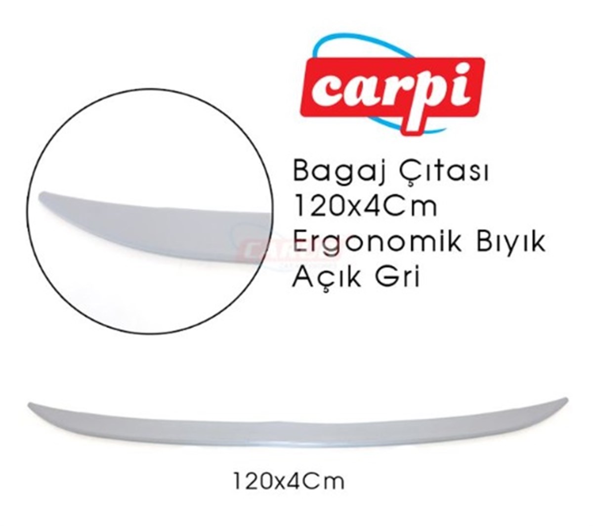 BAGAJ ÇITASI 120X4cm ERGONOMİK BIYIK PARLAK AÇIK GRİ KOD: 2790141