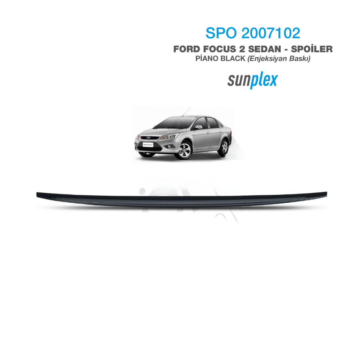 BAGAJ ÇITASI SPOİLER FORD FOCUS 2 SD 2004-2010 PİANO BLACK KOD:2007102