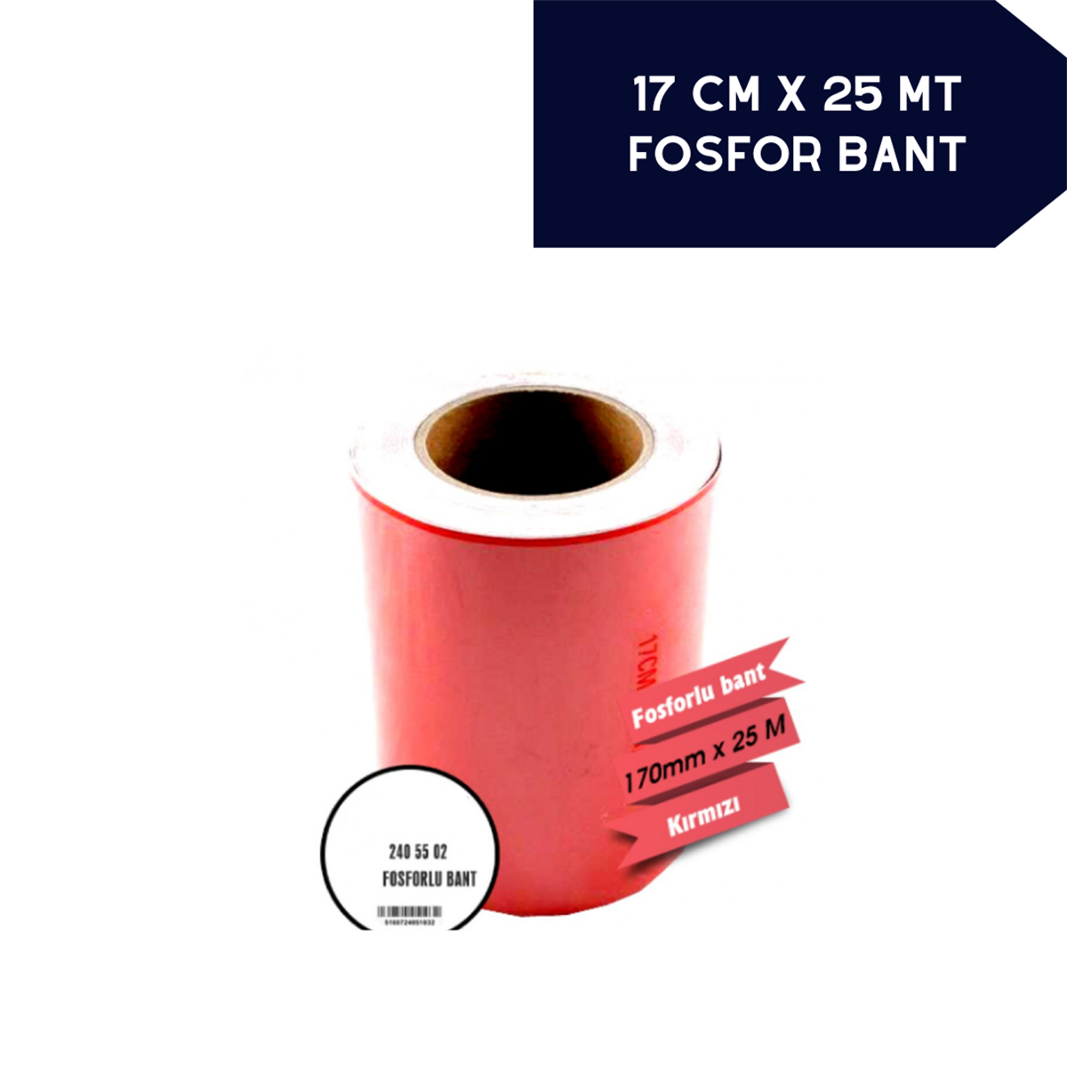 Fosfor Bant 17cmx25m Kırmızı Kod:2405502