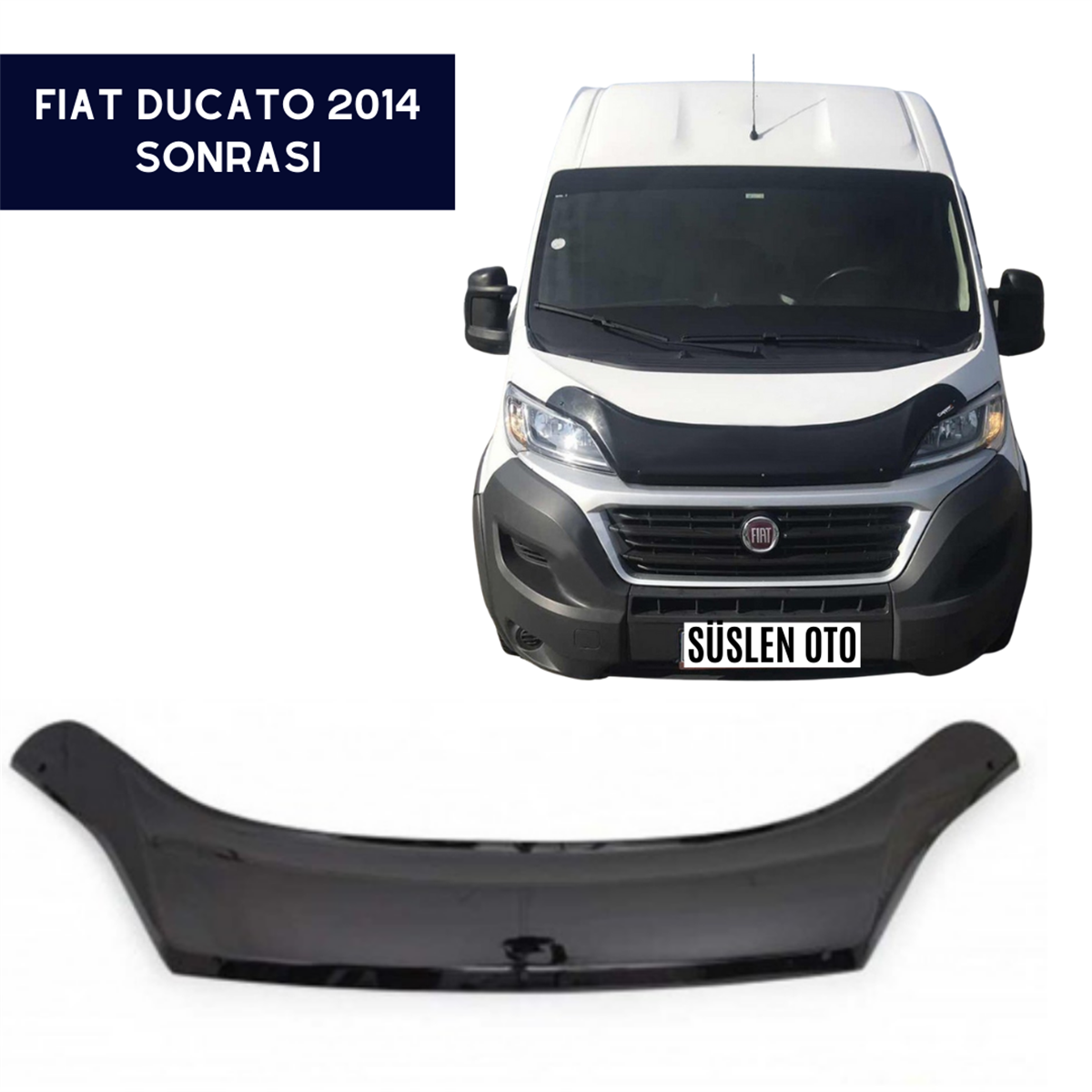 ÖN KAPUT KORUYUCU RÜZGARLIĞI FİAT DUCATO 2014 VE SONRASI KOD:KPT018