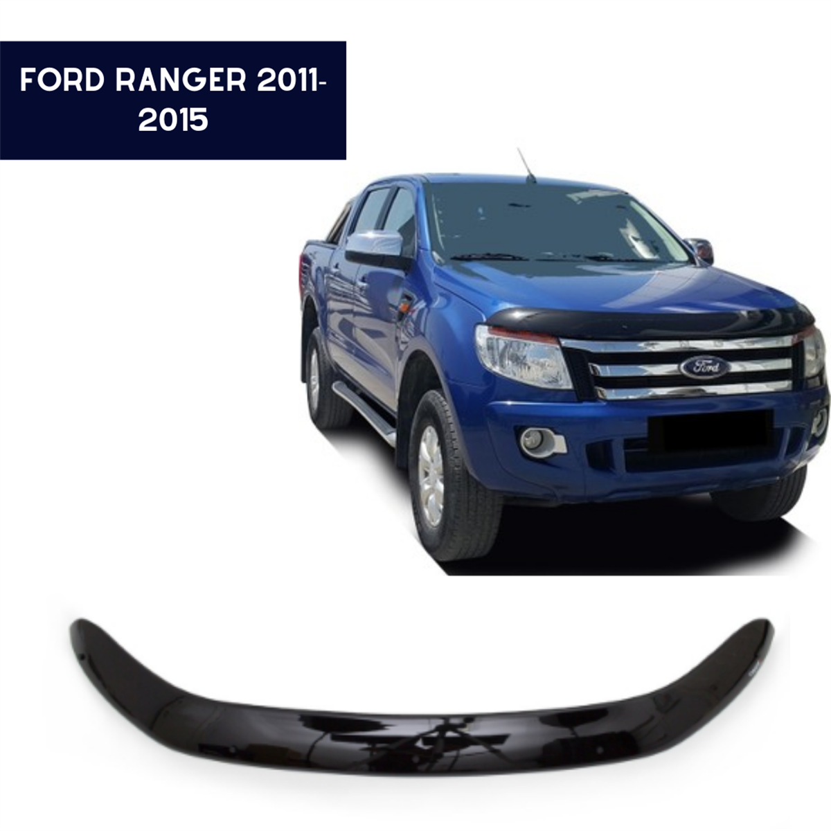 ÖN KAPUT KORUYUCU RÜZGARLIĞI FORD RANGER 2011-2015 KOD:KK16080