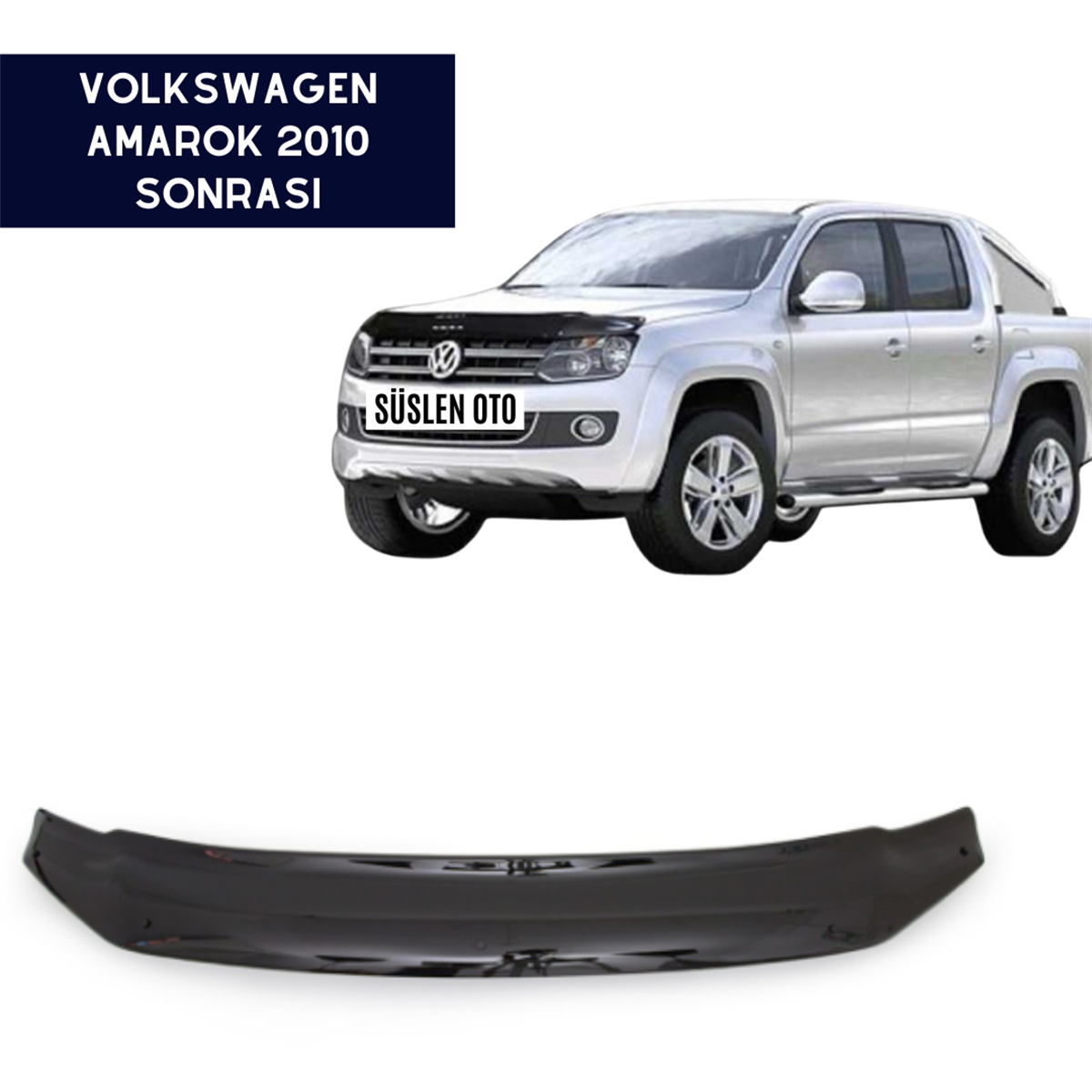ÖN KAPUT KORUYUCU RÜZGARLIĞI VOLKSWAGEN AMAROK 2010 SONRASI KOD:KPT015