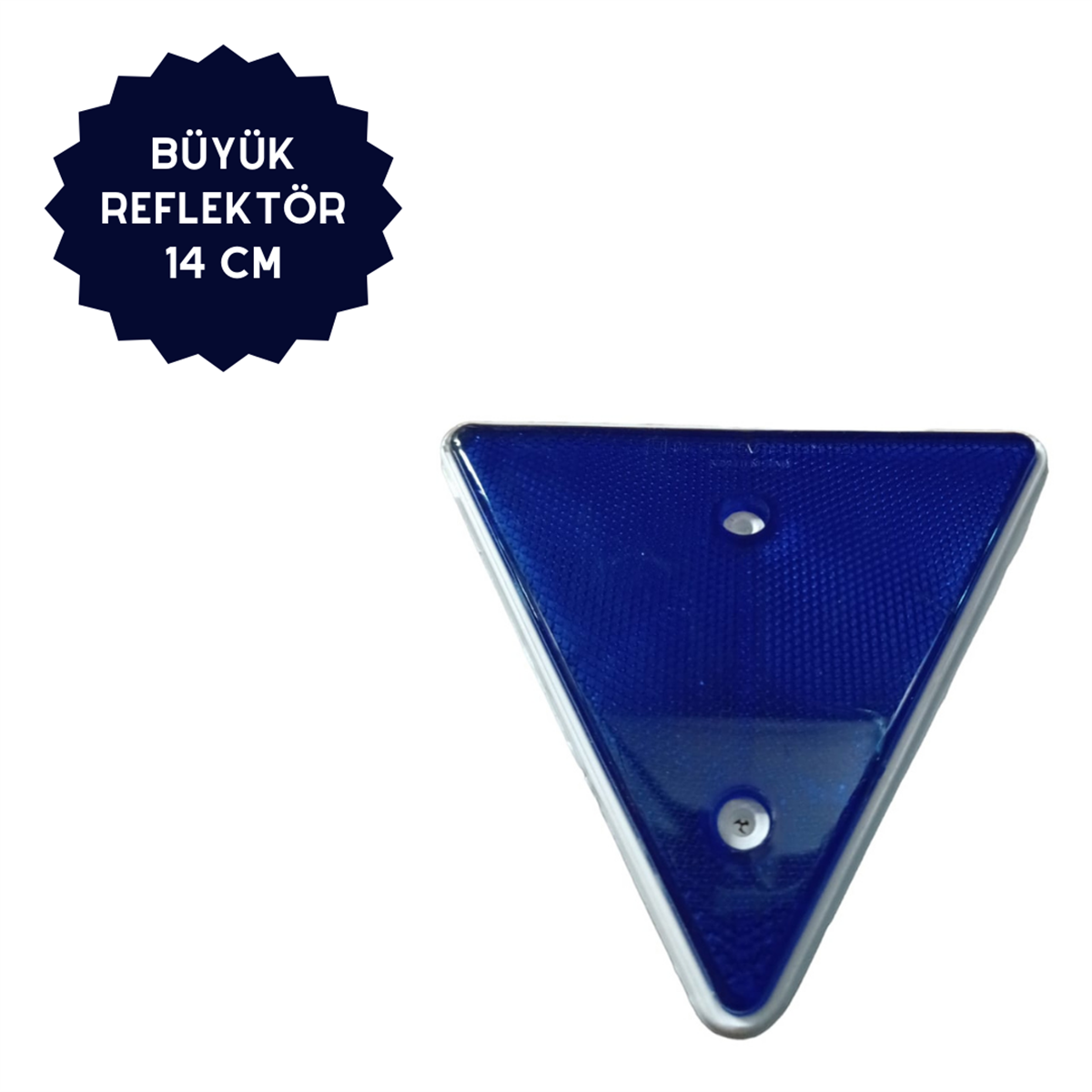 REFLEKTÖR BÜYÜK ÜÇGEN MAVİ KENAR UZUNLUK: 14CM KOD:BK-17M