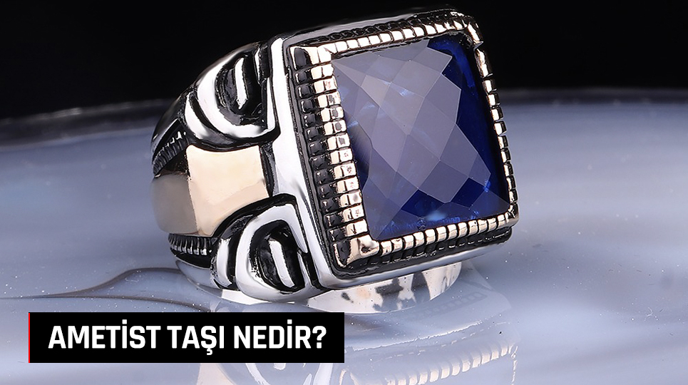 AMETİST TAŞI NEDİR?