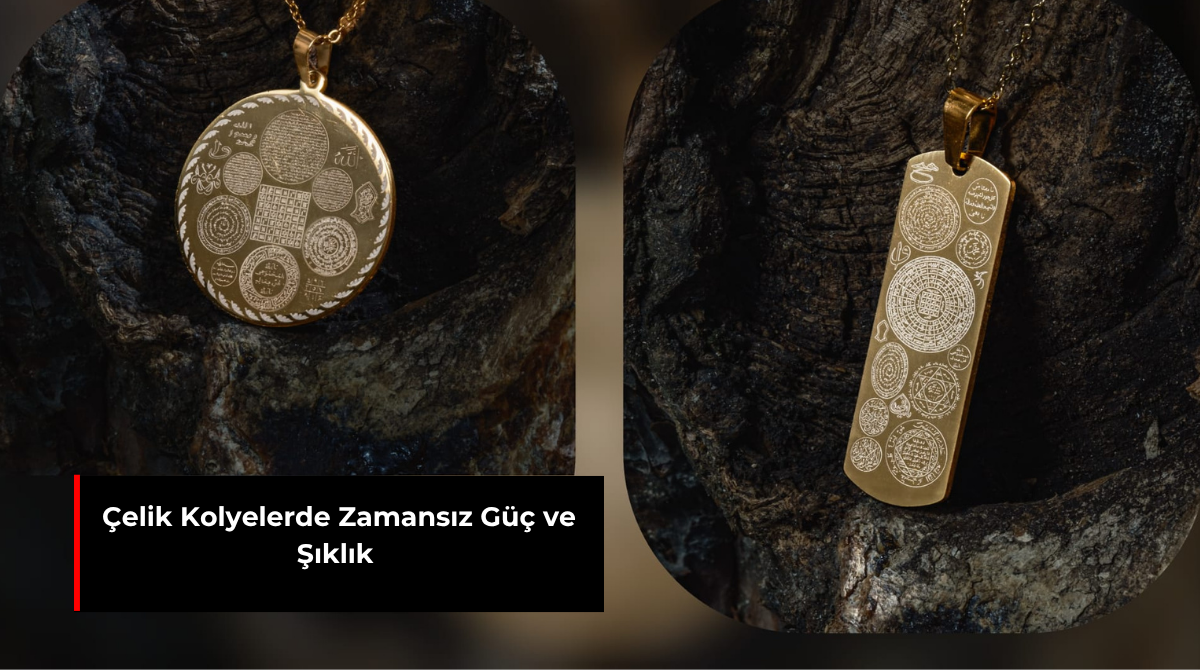 ÇELİK KOLYELERDE ZAMANSIZ GÜÇ VE ŞIKLIK