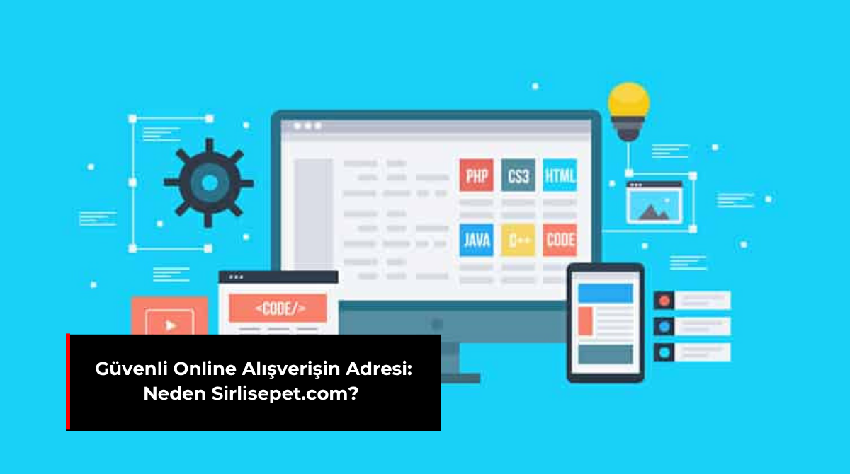GÜVENLİ ONLINE ALIŞVERİŞİN ADRESİ: NEDEN SIRLISEPET.COM?