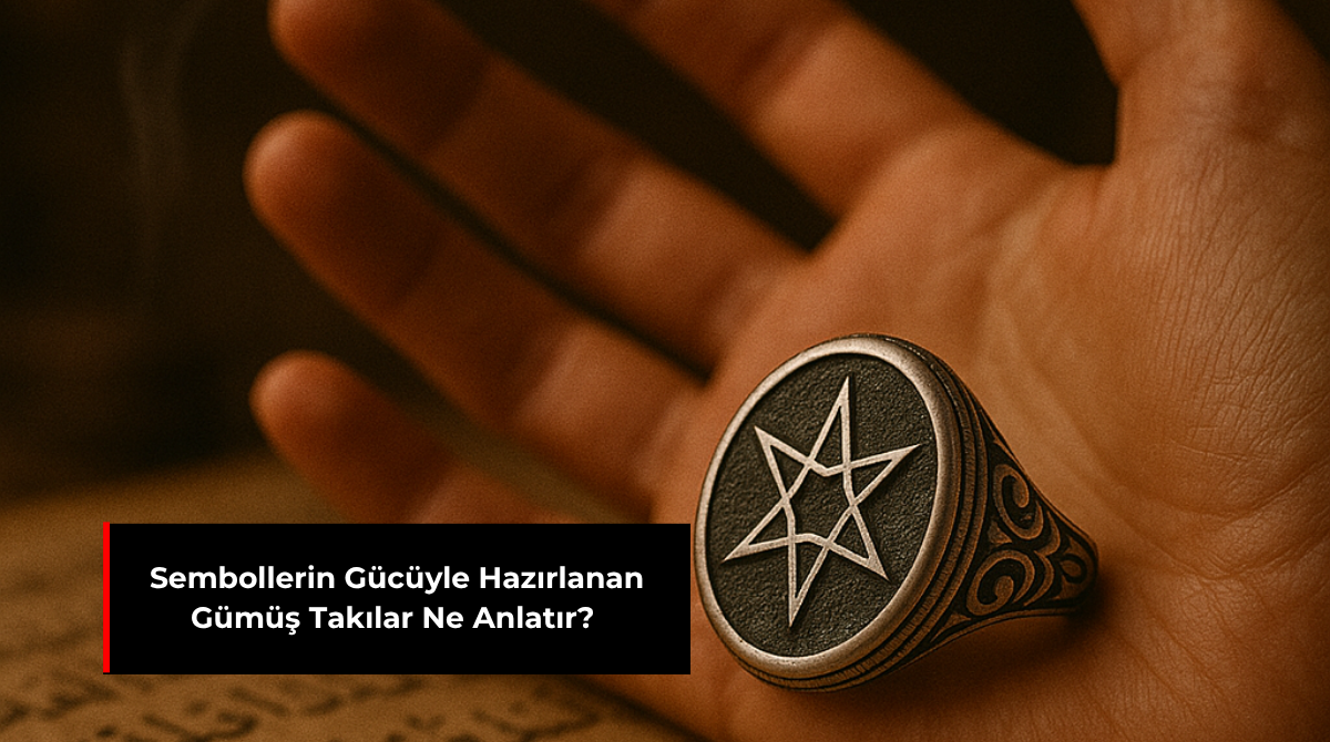 SEMBOLLERİN GÜCÜYLE HAZIRLANAN GÜMÜŞ TAKILAR NE ANLATIR?