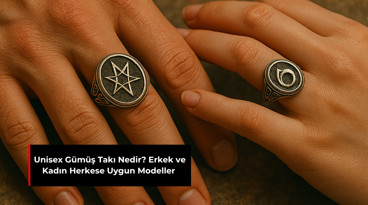 UNISEX GÜMÜŞ TAKI NEDİR? ERKEK VE KADIN HERKESE UYGUN MODELLER