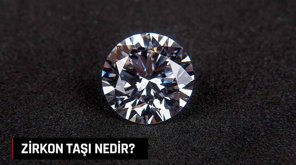 ZİRKON TAŞI NEDİR?