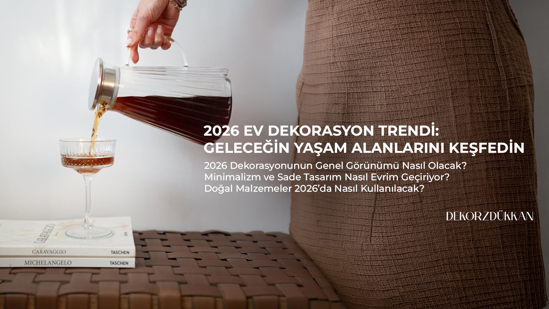 2026 Ev Dekorasyon Trendi