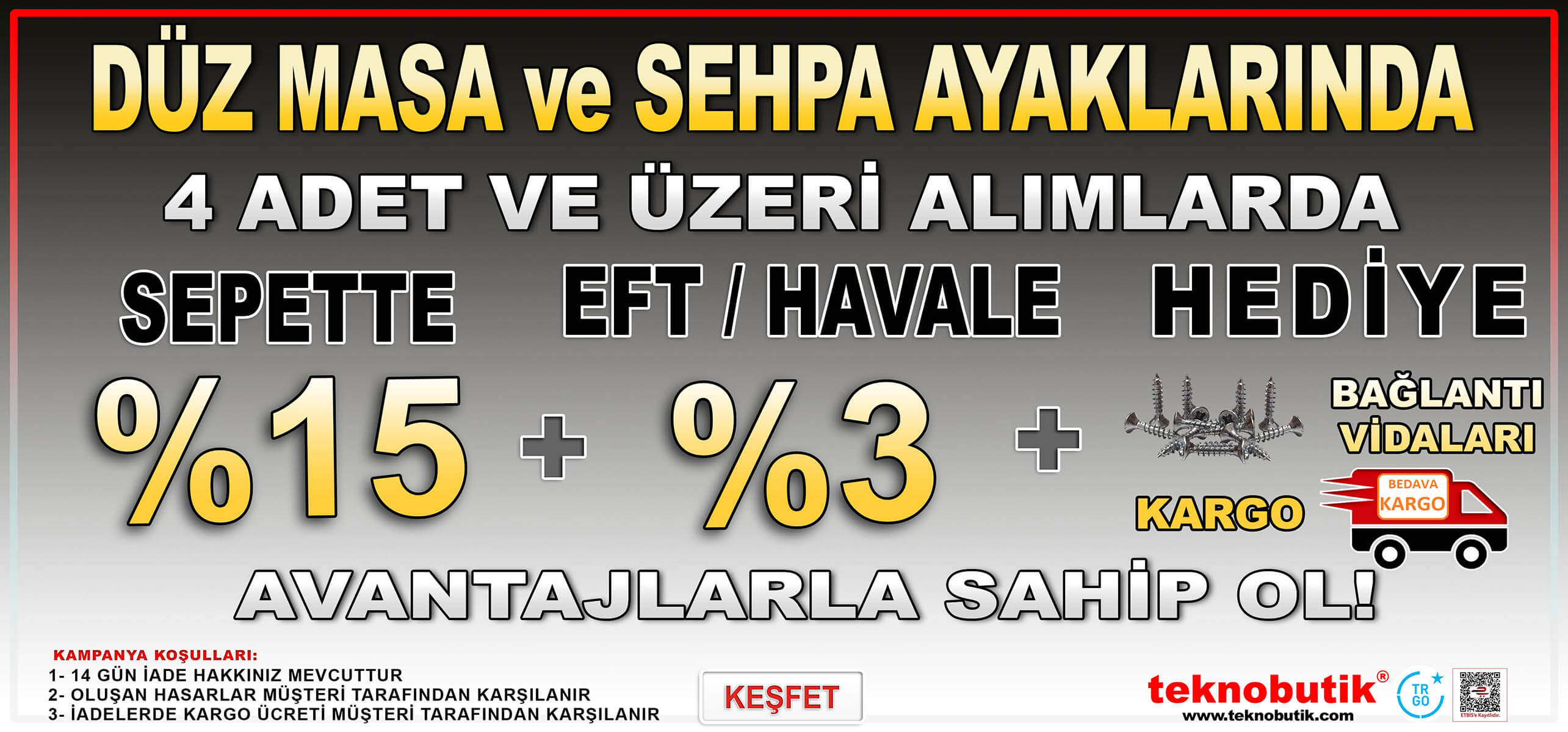 Düz Masa ve Sehpa Ayakalarında  Kampanya