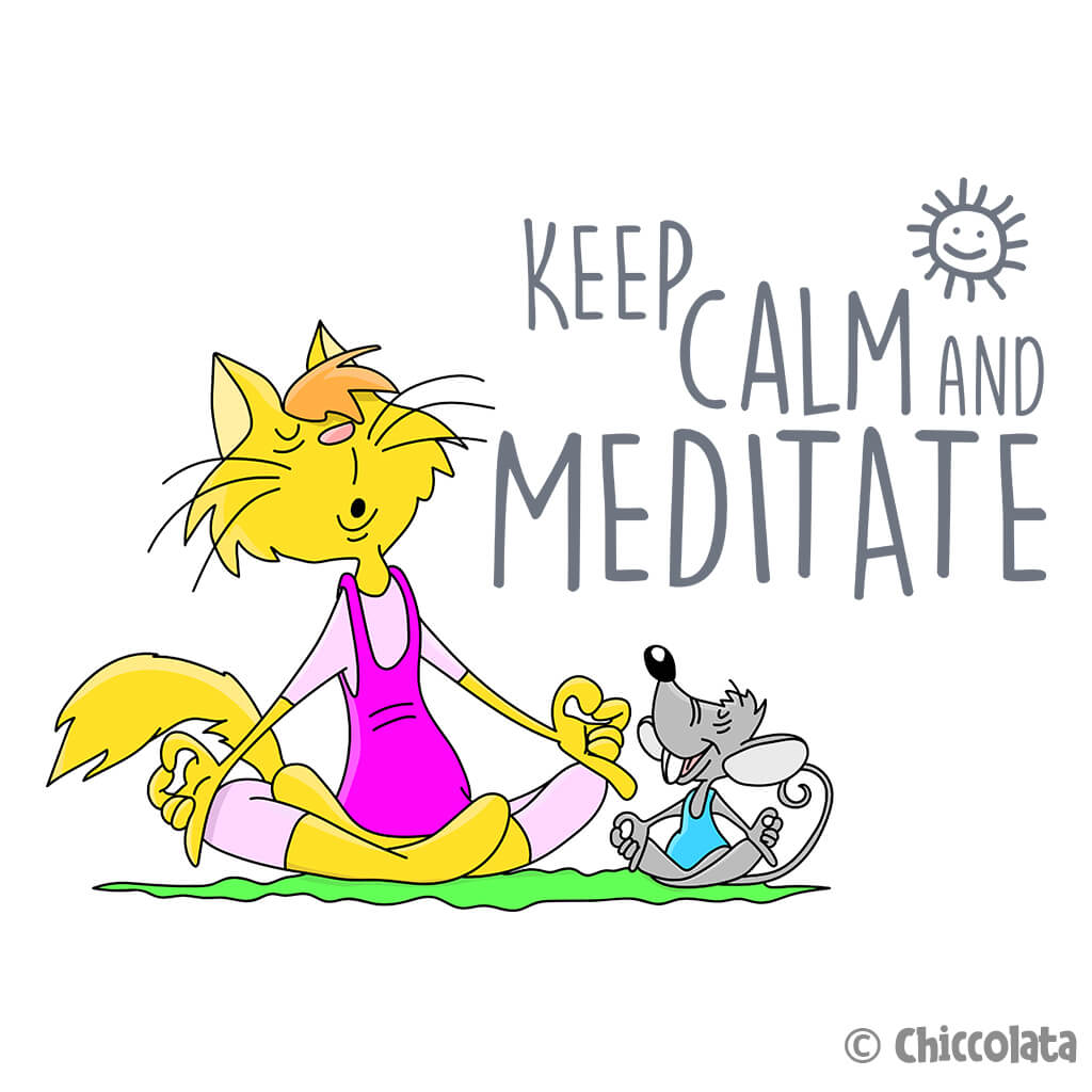Keep Calm and Meditate