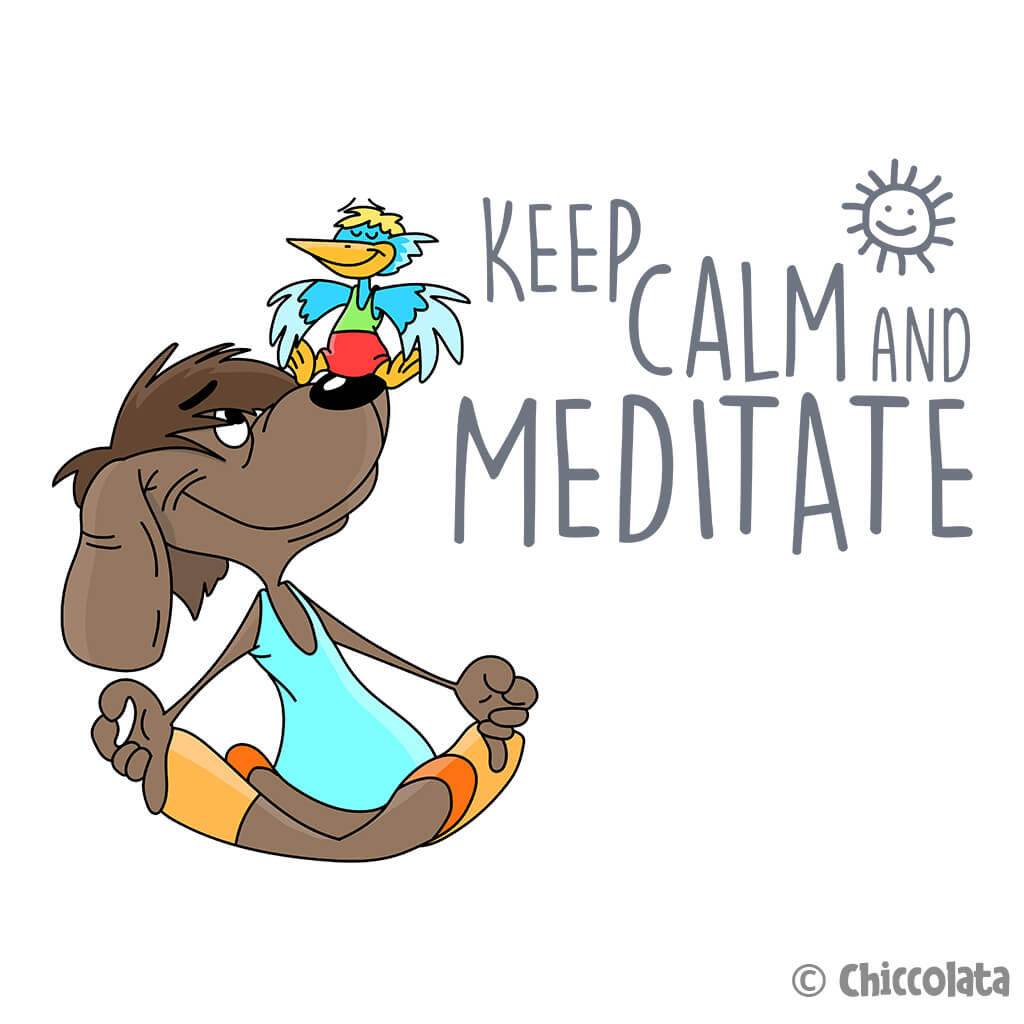 Keep Calm and Meditate