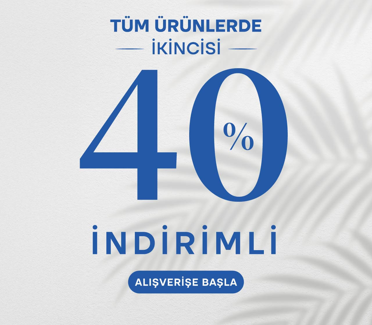 Tüm Ürünlerde 2.si %40 İndirimli