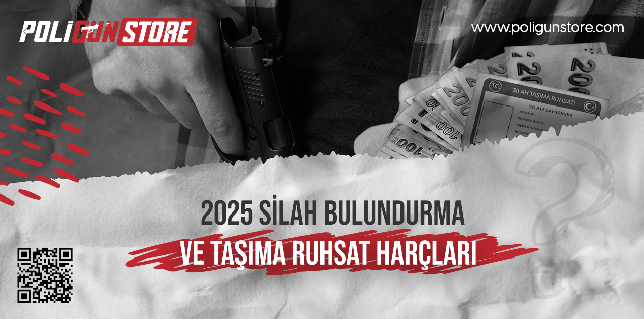 2025 Yılı Silah Bulundurma ve Taşıma Ruhsat Harçları