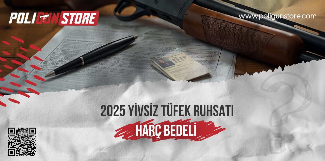 2025 Yivsiz Tüfek Ruhsatı Harç Bedeli