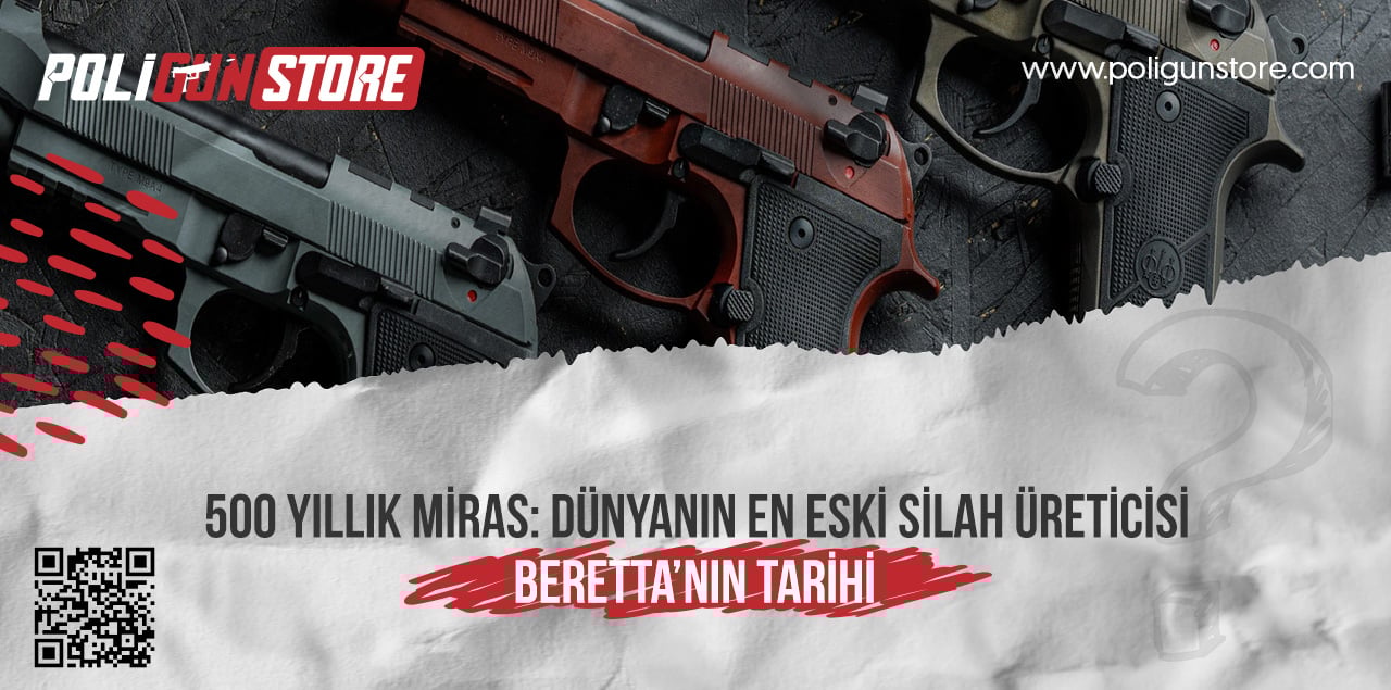 500 Yıllık Miras: Dünyanın En Eski Silah Üreticisi Beretta’nın Tarihi