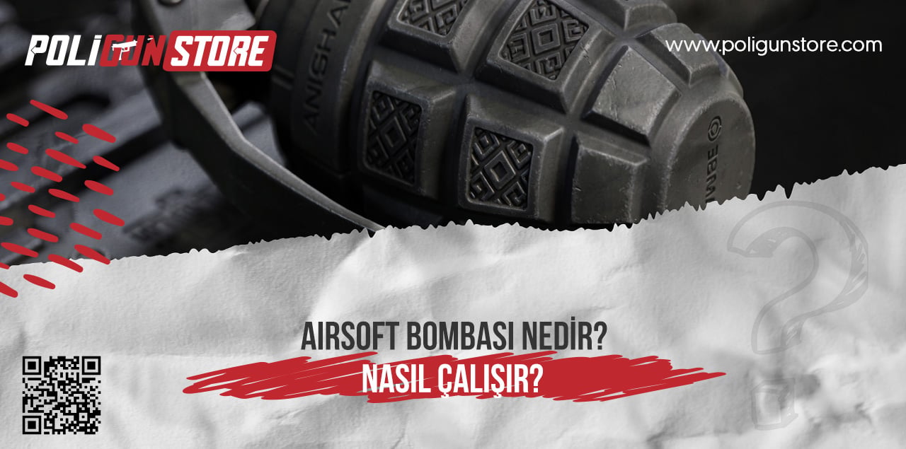 Airsoft Bombası Nedir, Nasıl Çalışır?