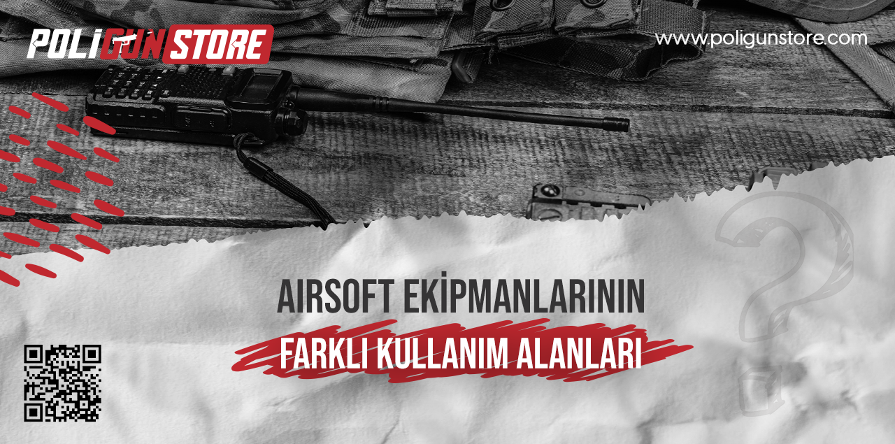 Airsoft Ekipmanlarının Farklı Kullanım Alanları
