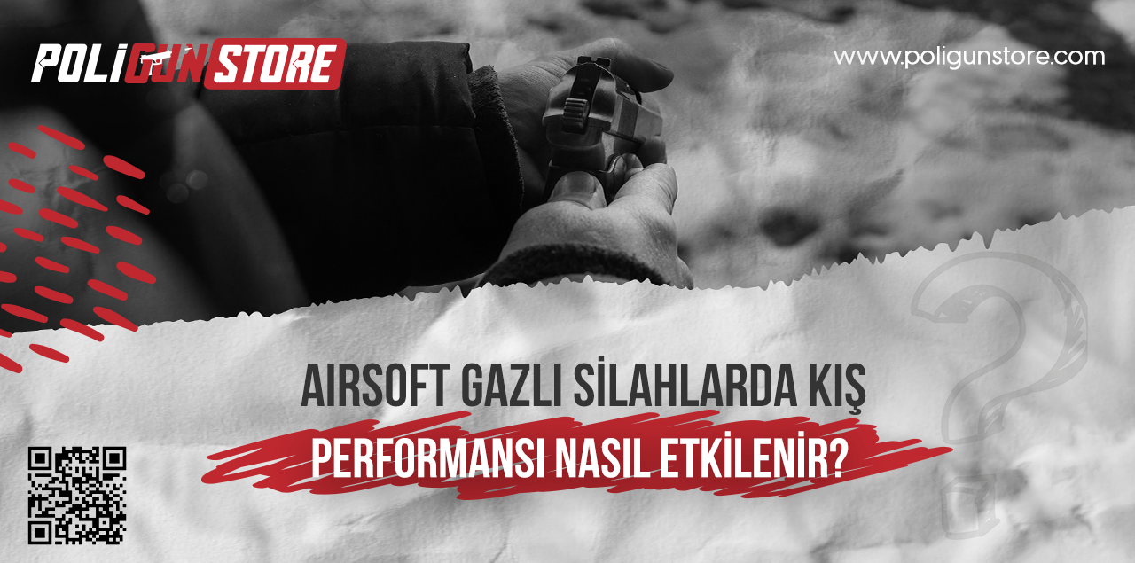 Airsoft Gazlı Silahlarda Kış Performansı Nasıl Etkilenir?