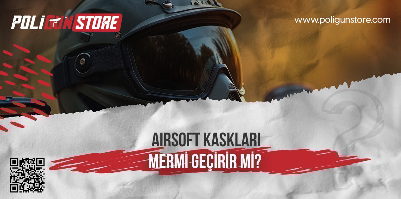 Airsoft Kaskları Mermi Geçirir mi?