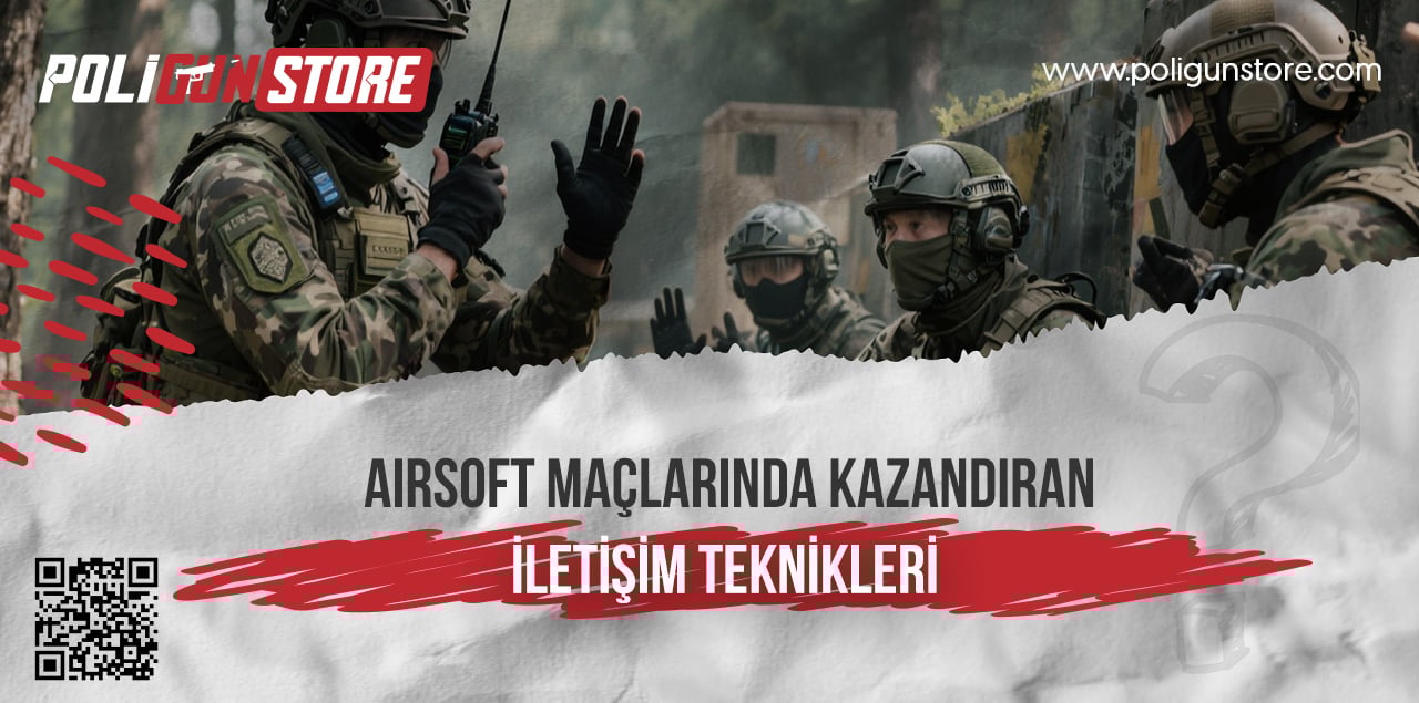Airsoft Maçlarında Kazandıran İletişim Teknikleri