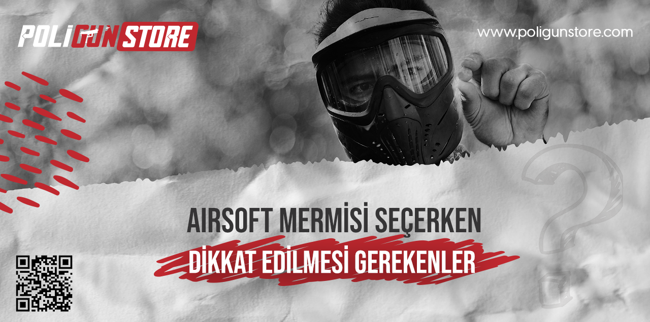 Airsoft Mermisi Seçerken Dikkat Edilmesi Gerekenler