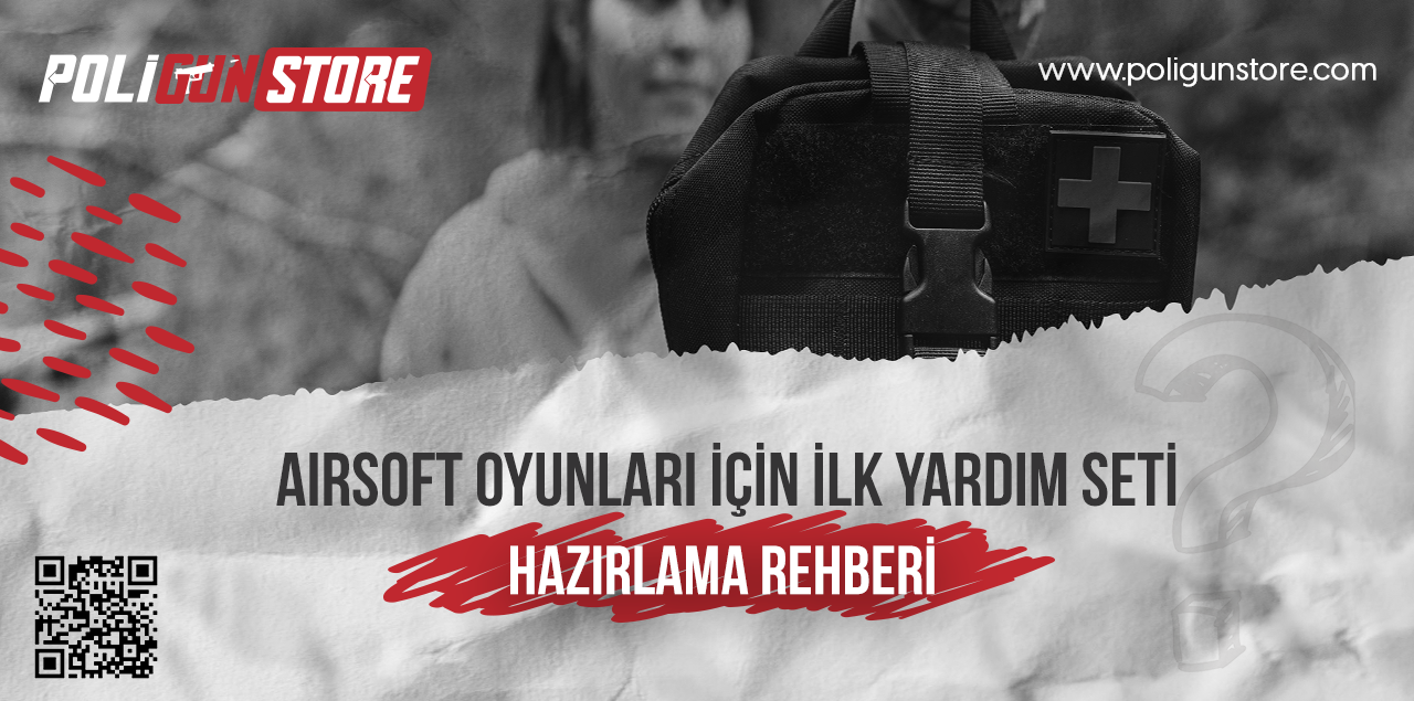 Airsoft Oyunları İçin İlk Yardım Seti Hazırlama Rehberi