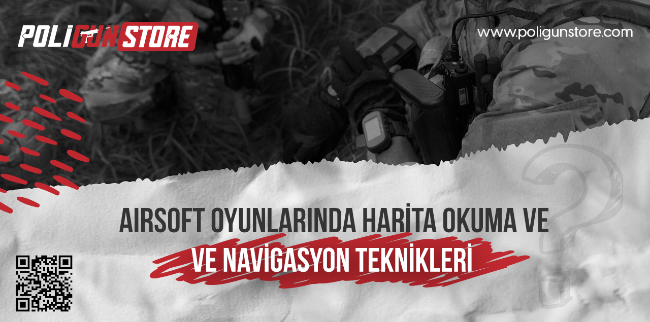 Airsoft Oyunlarında Harita Okuma ve Navigasyon Teknikleri