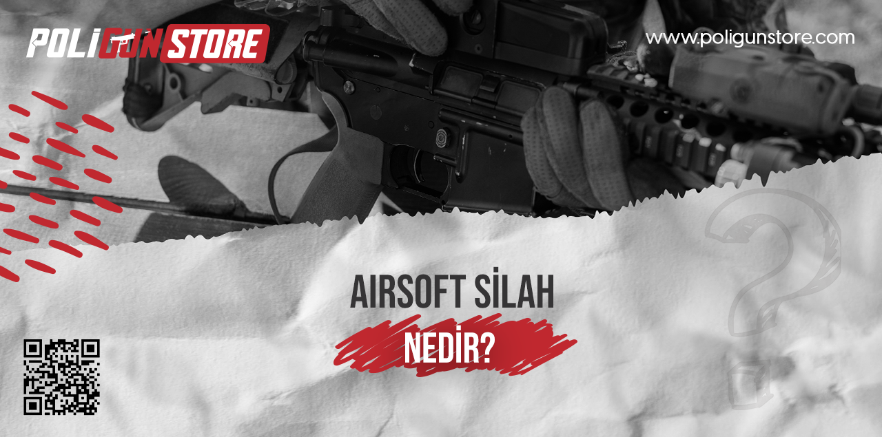 Airsoft Silah Nedir?