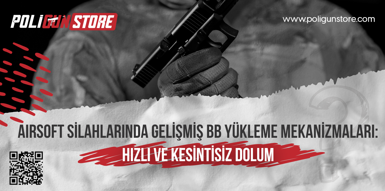 Airsoft Silahlarında Gelişmiş BB Yükleme Mekanizmaları: Hızlı ve Kesintisiz Dolum