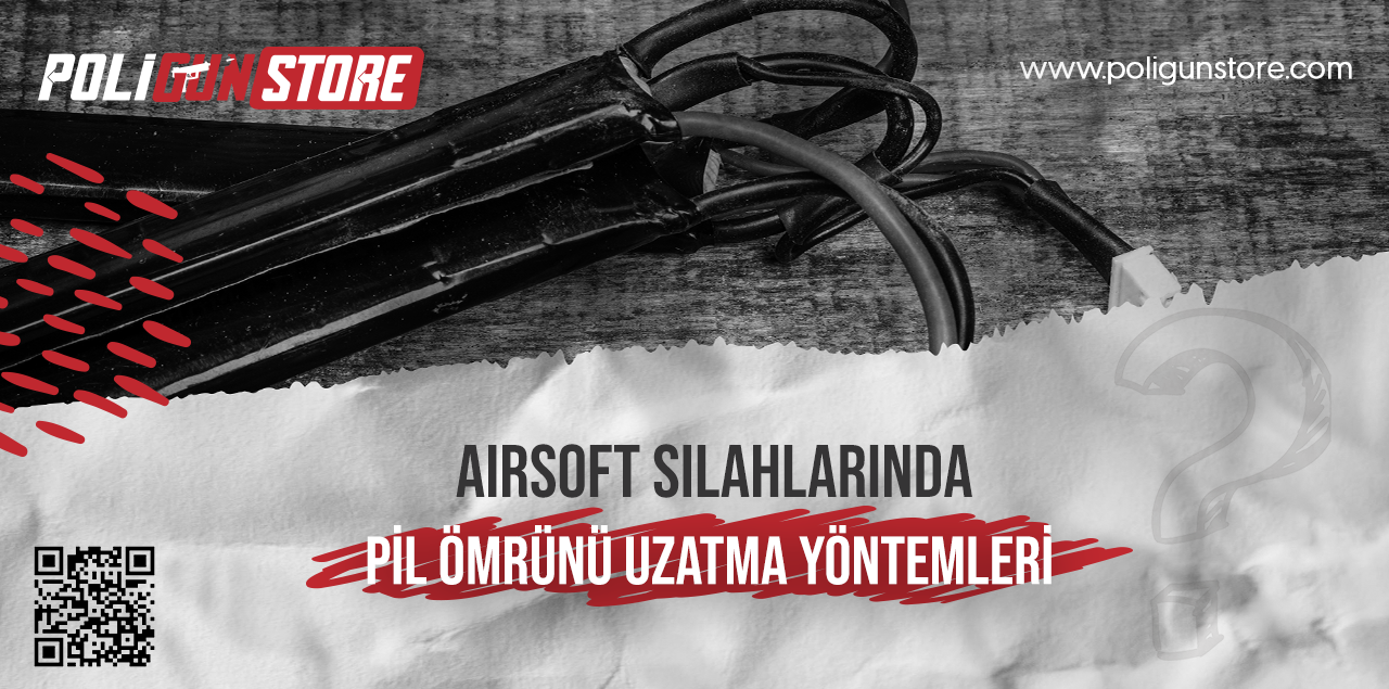 Airsoft Silahlarında Pil Ömrünü Uzatma Yöntemleri