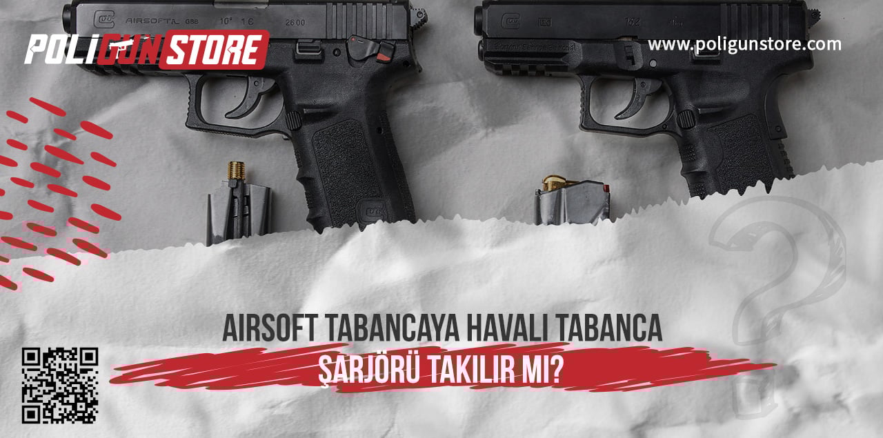 Airsoft Tabancaya Havalı Tabanca Şarjörü Takılır mı?