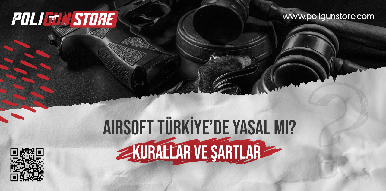 Airsoft Türkiye'de Yasal mı? Kurallar ve Şartlar