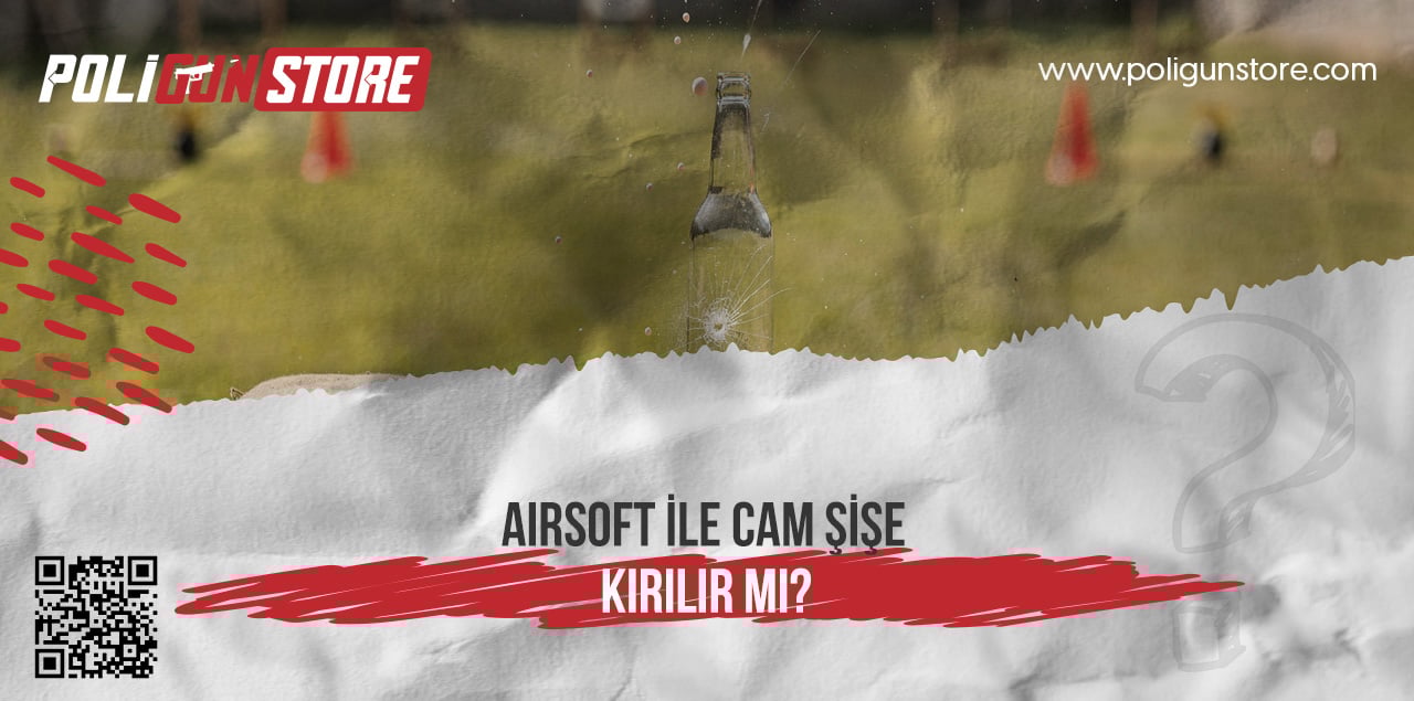 Airsoft ile Cam Şişe Kırılır mı?